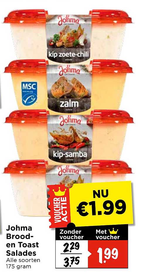 Johma Brood- en Toast Salades Alle soorten 175 gram NU €1.99