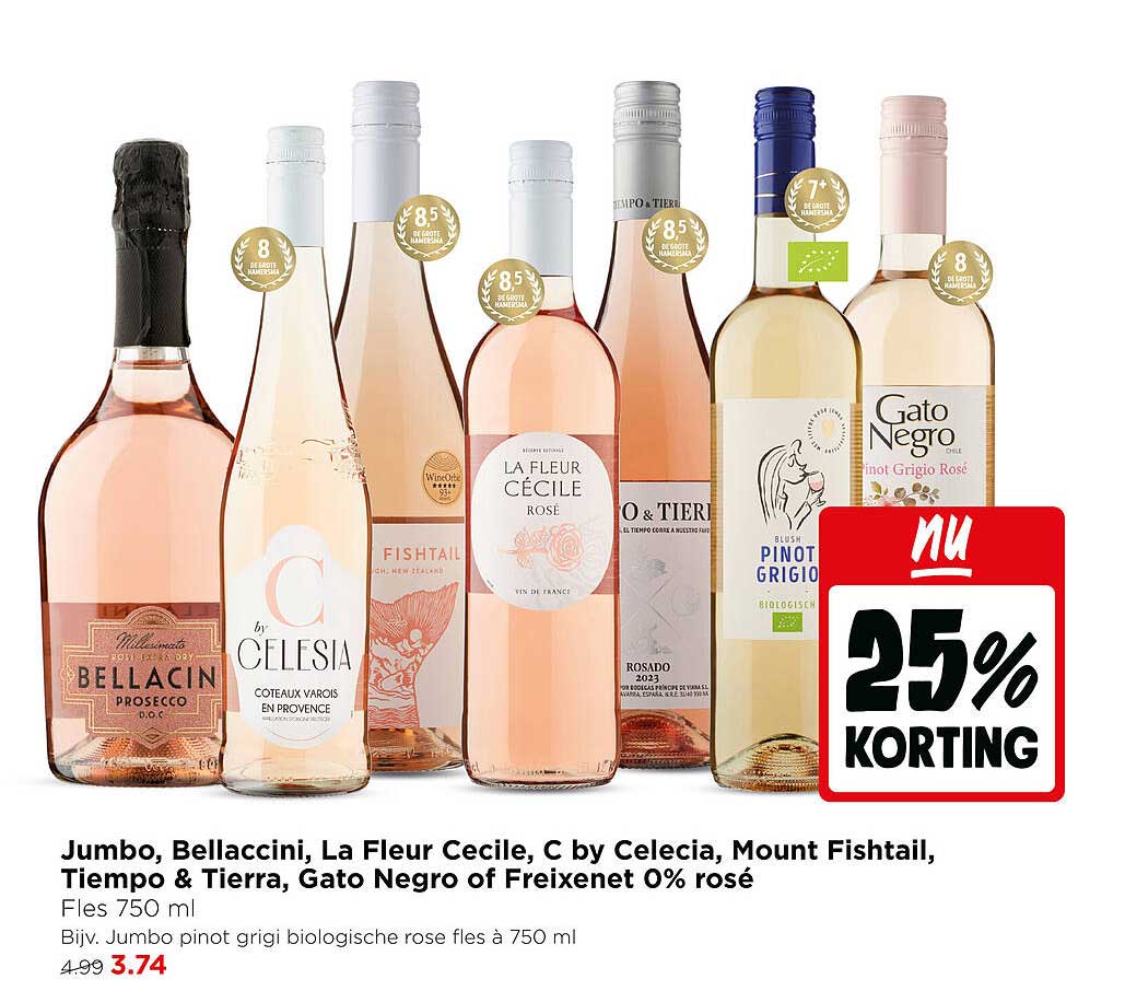 Jumbo, Bellaccini, La Fleur Cecile, C by Celecia, Mount Fishtail, Tiempo & Tierra, Gato Negro of Freixenet 0% rosé 25% KORTING