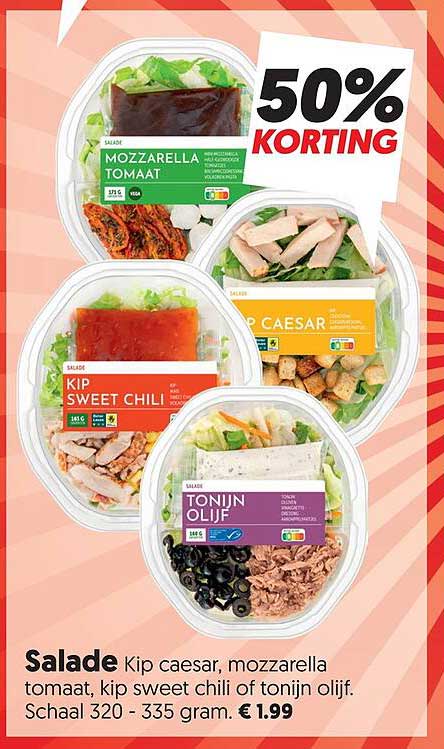 Salade Kip caesar, mozzarella tomaat, kip sweet chili of tonijn olijf. 50% KORTING