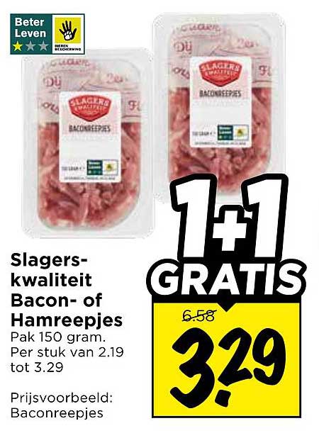 Slagers-kwaliteit Bacon- of Hamreepjes 1+1 GRATIS