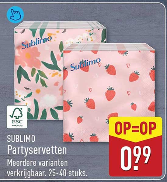 SUBLIMO Partyservetten Meerdere varianten verkrijgbaar. 25-40 stuks. OP=OP