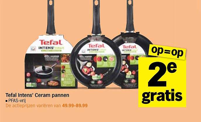 Tefal Intens’ Ceram pannen op=op 2e gratis