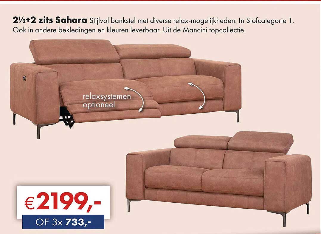 2½+2 zits Sahara Stijlvol bankstel met diverse relax-mogelijkheden.