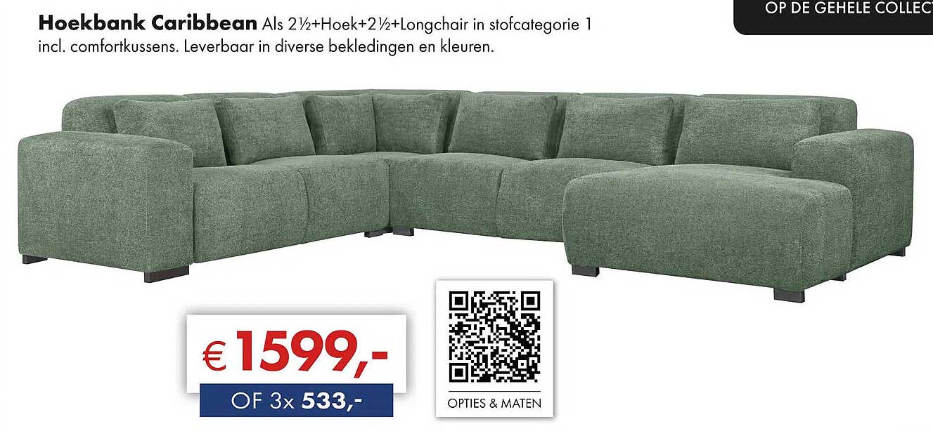 Hoekbank Caribbean Als 2½+Hoek+2½+Longchair in stofcategorie 1 incl. comfortkussens.