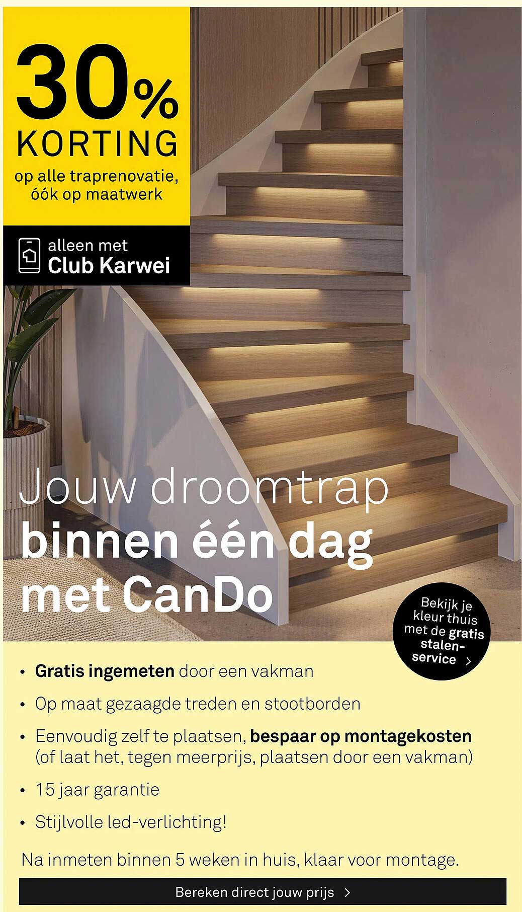 30% KORTING op alle traprenovatie, óók op maatwerk alleen met Club Karwei