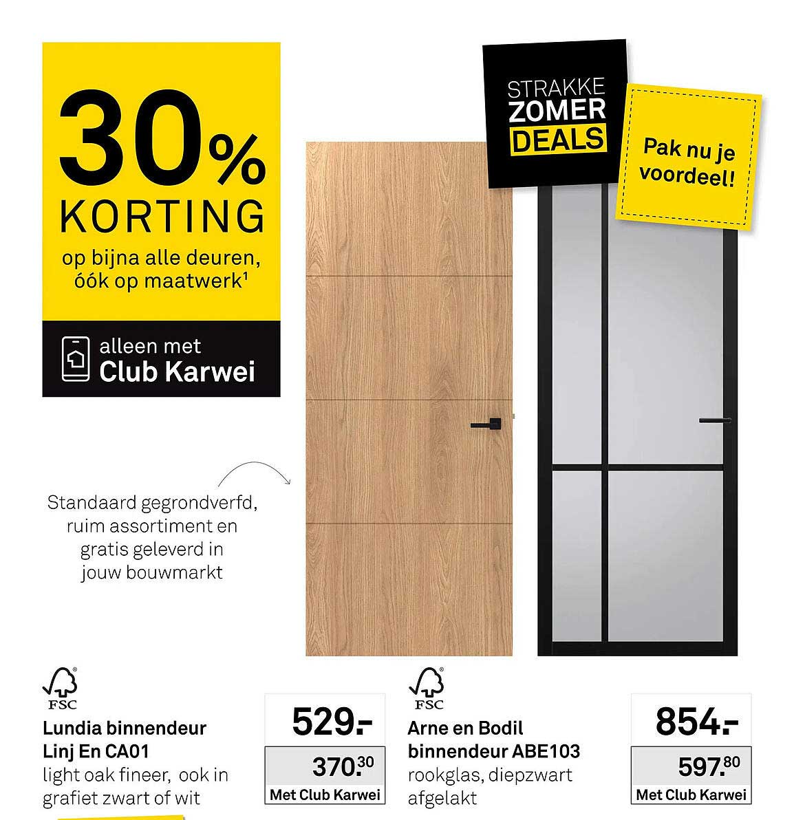 30% KORTING op bijna alle deuren, óók op maatwerk¹ alleen met Club Karwei