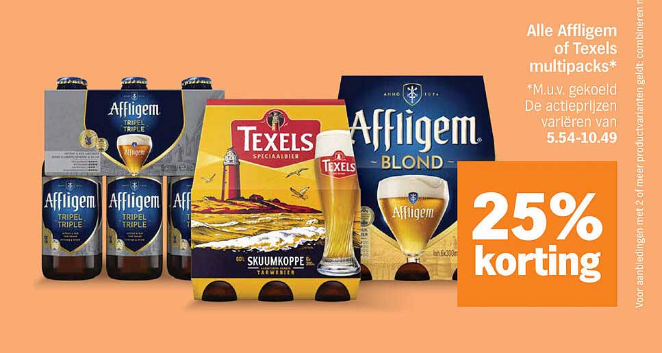 Alle Affligem of Texels multipacks* 25% korting