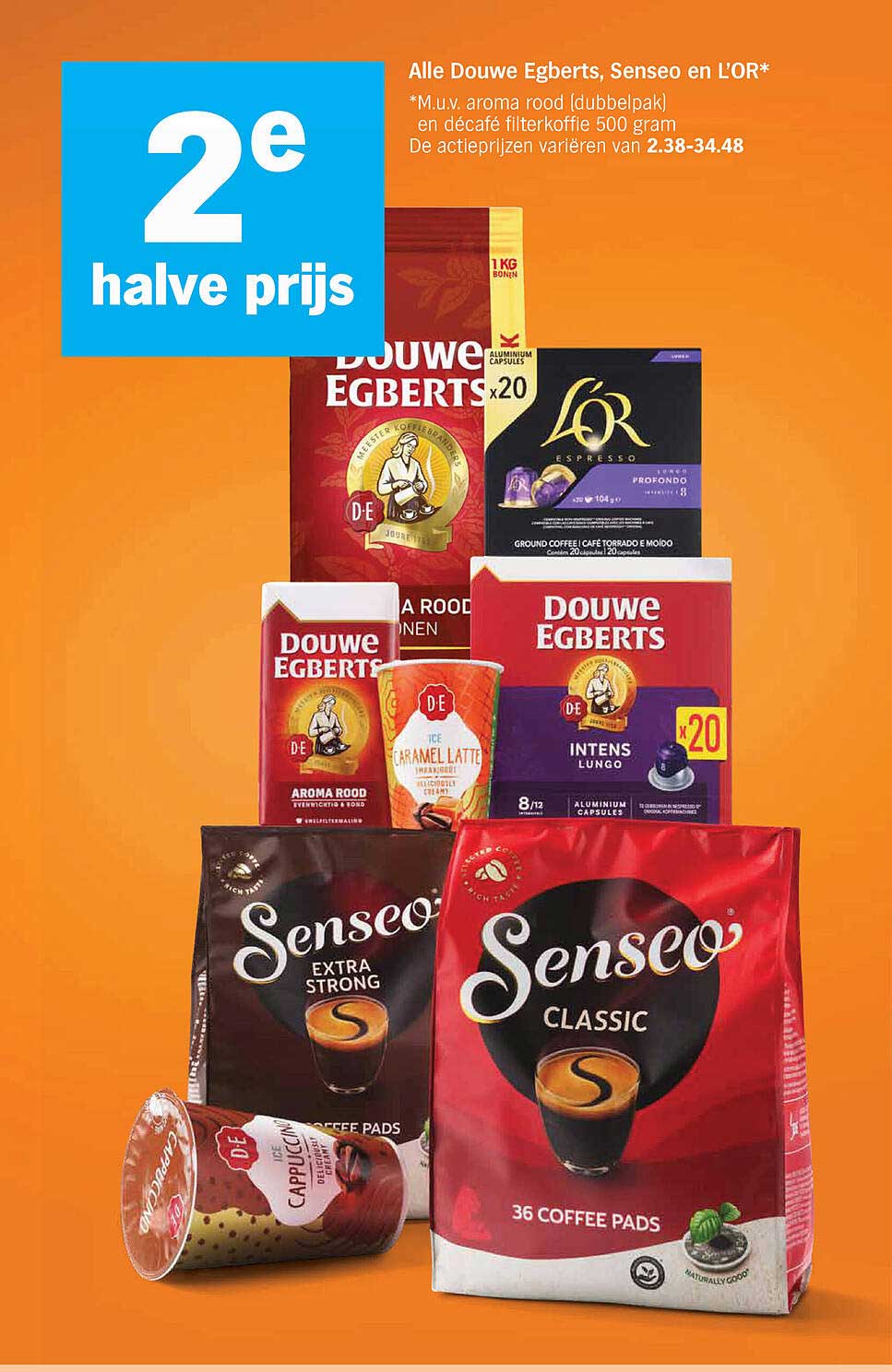 Alle Douwe Egberts, Senseo en L'OR* 2e halve prijs