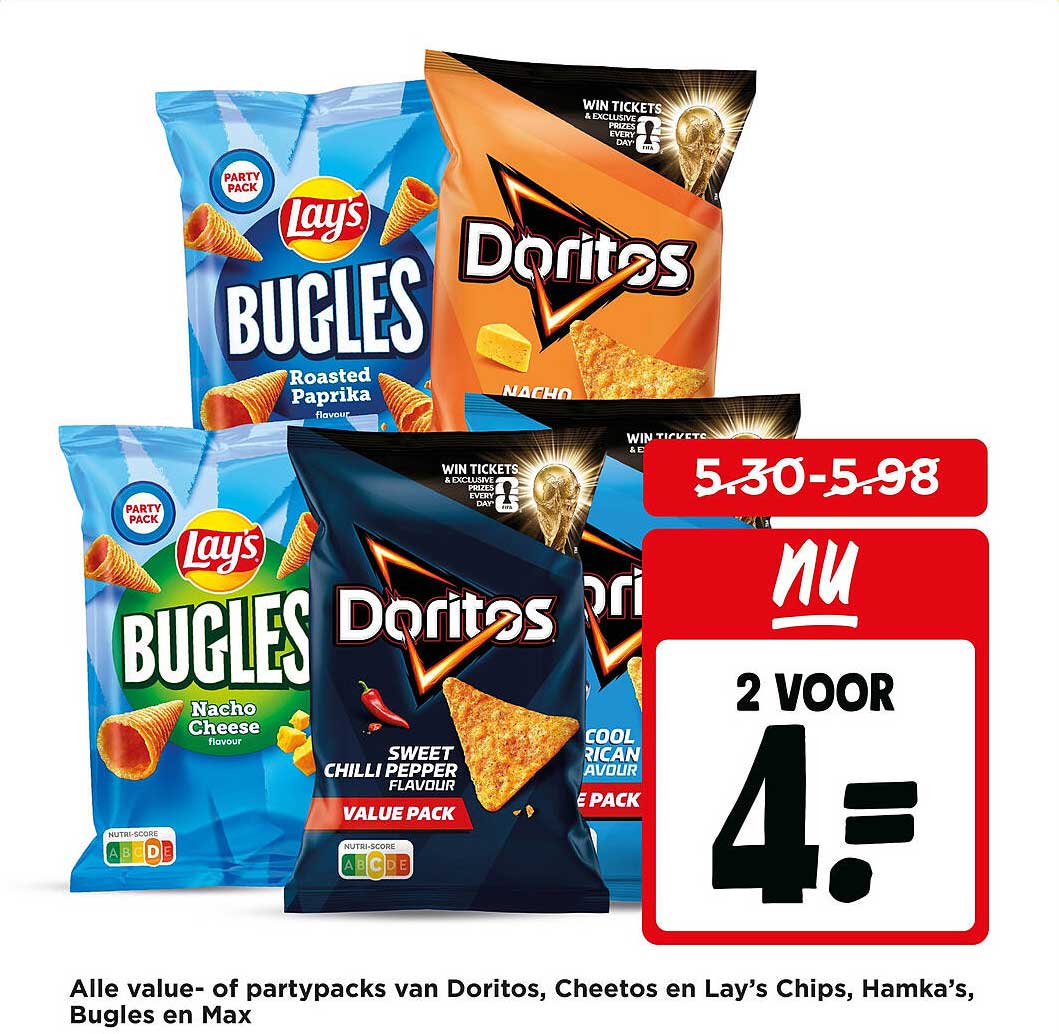 Alle value- of partypacks van Doritos, Cheetos en Lay’s Chips, Hamka’s, Bugles en Max 2 voor 4,-