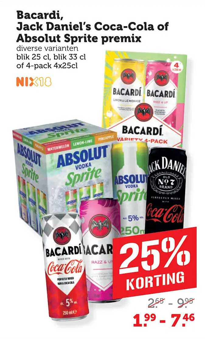 Bacardi, Jack Daniel’s Coca-Cola of Absolut Sprite premix 25% KORTING