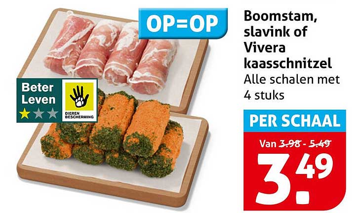 Boomstam, slavink of Vivera kaasschnitzel Alle schalen met 4 stuks PER SCHAAL OP=OP