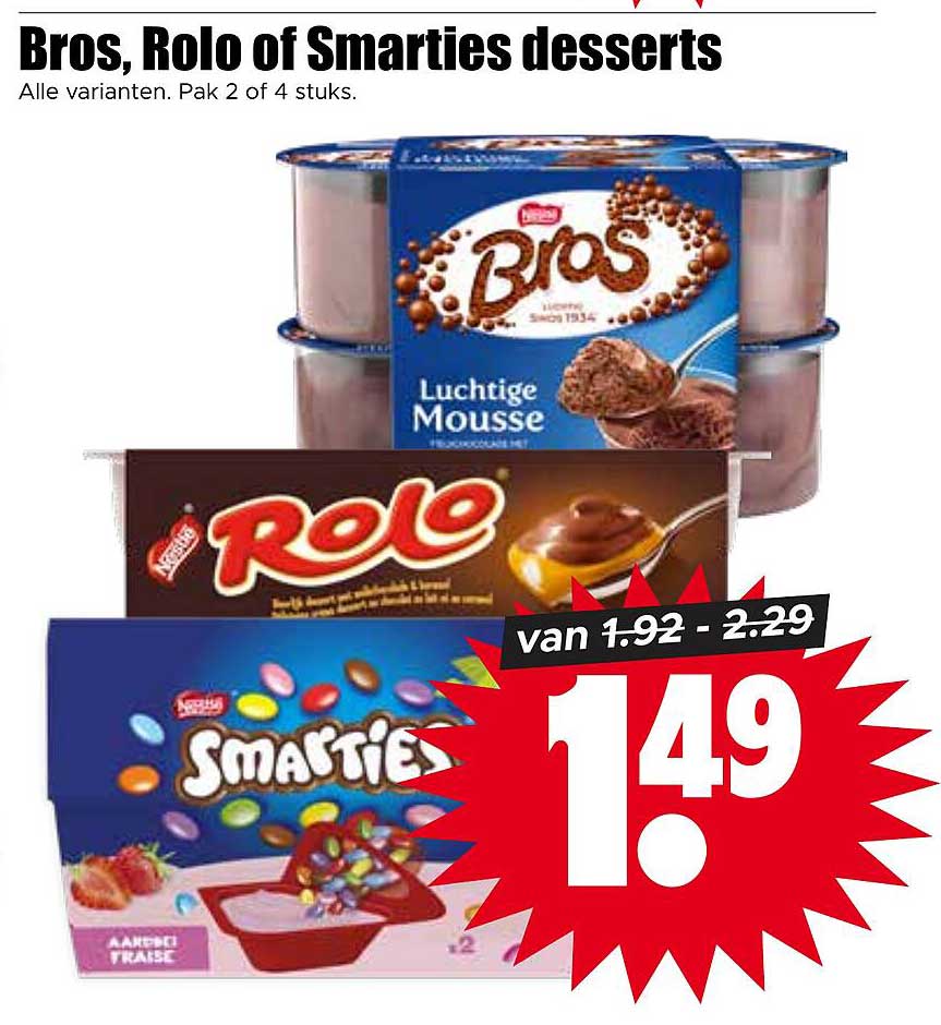 Bros, Rolo of Smarties desserts