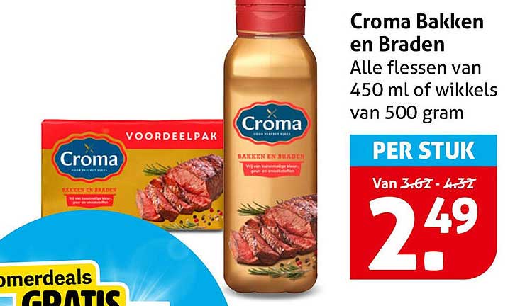 Croma Bakken en Braden Alle flessen van 450 ml of wikkels van 500 gram PER STUK