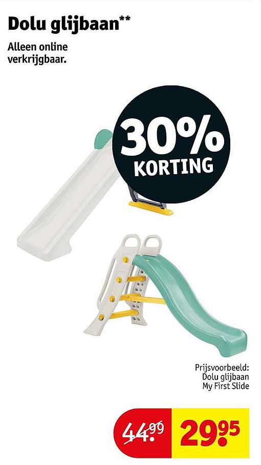 Dolu glijbaan** Alleen online verkrijgbaar 30% KORTING