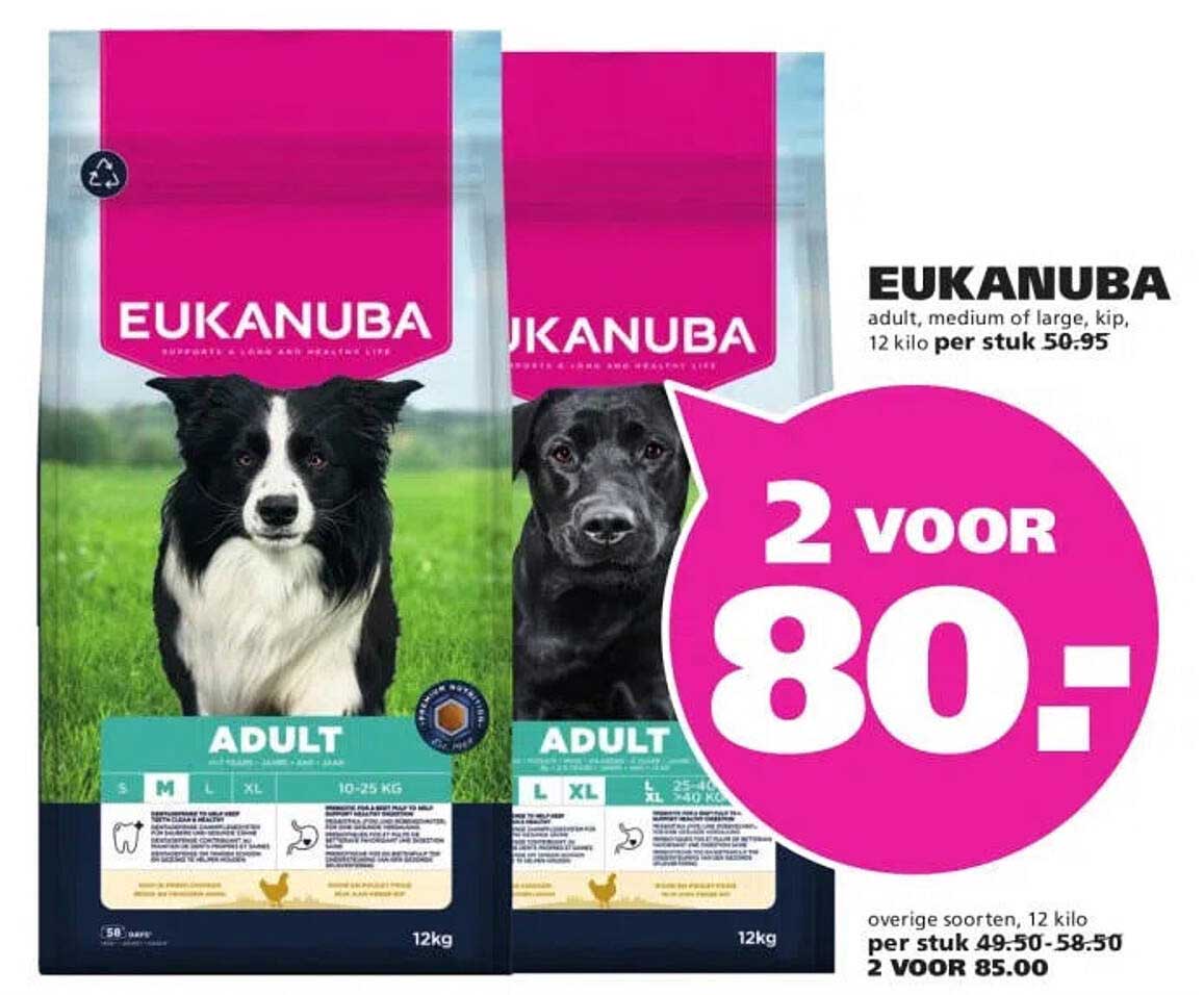 EUKANUBA adult, medium of large, kip, 12 kilo 2 voor 80,-