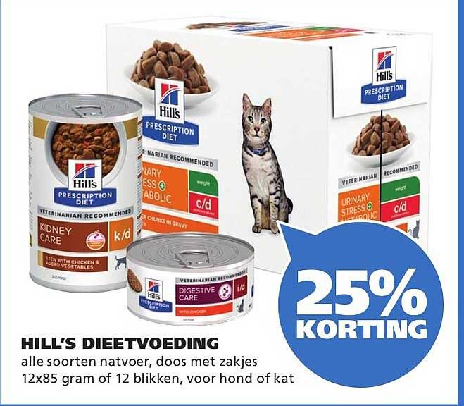HILL'S DIEETVOEDING 25% KORTING