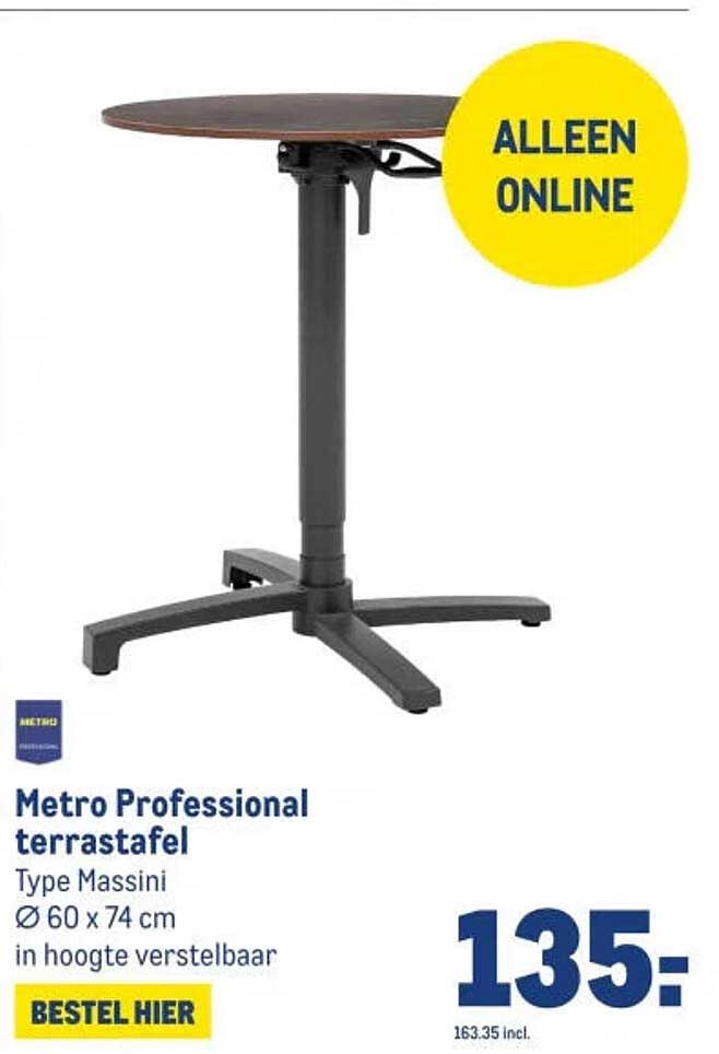 Metro Professional terrastafel Type Massini Ø 60 x 74 cm in hoogte verstelbaar BESTEL HIER