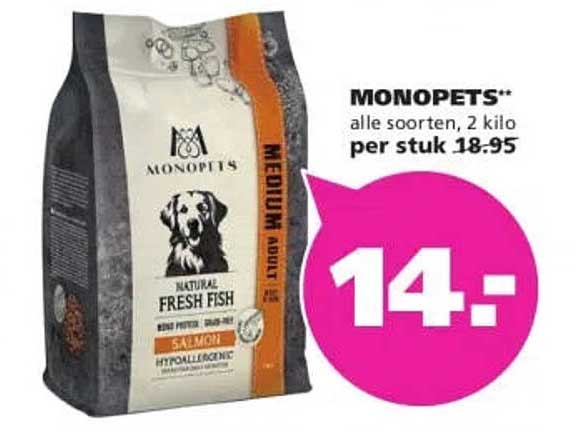 MONOPETS alle soorten, 2 kilo per stuk 18.95