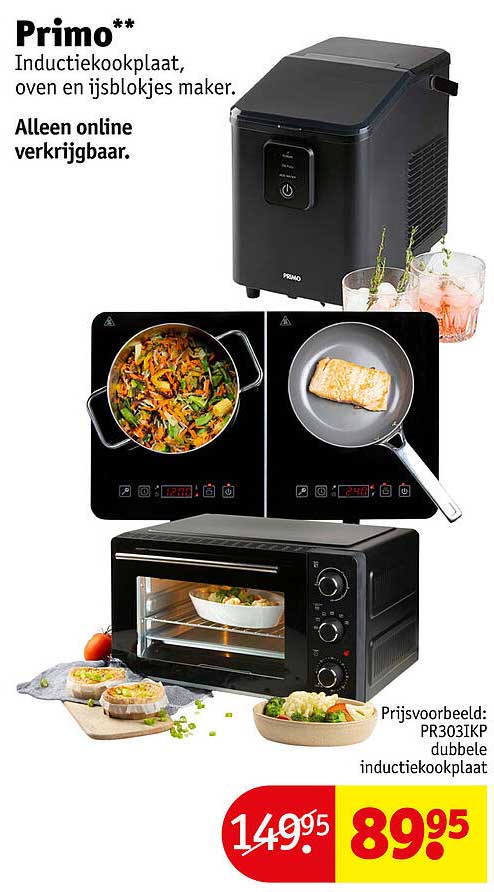 Primo** Inductiekookplaat, oven en ijsblokjes maker. Alleen online verkrijgbaar.