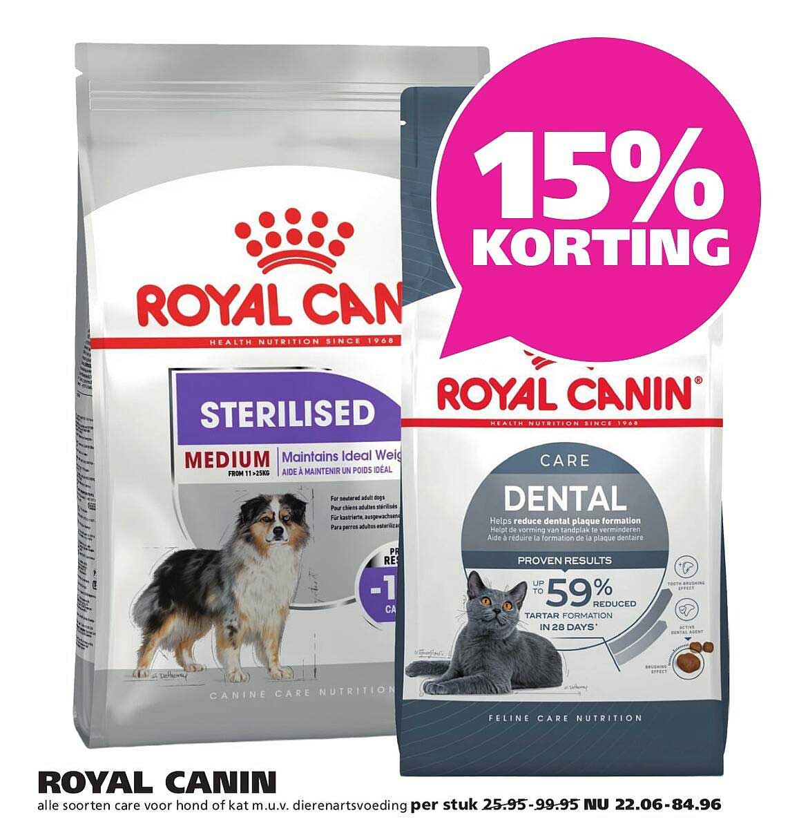 ROYAL CANIN alle soorten care voor hond of kat m.u.v. dierenartsvoeding 15% KORTING