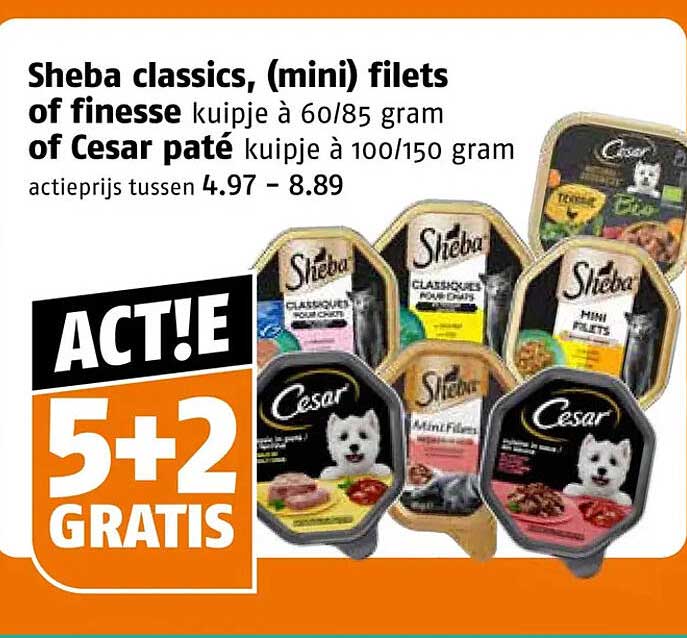 Sheba classics, (mini) filets of finesse kuipje à 60/85 gram of Cesar paté kuipje à 100/150 gram ACT! 5+2 GRATIS
