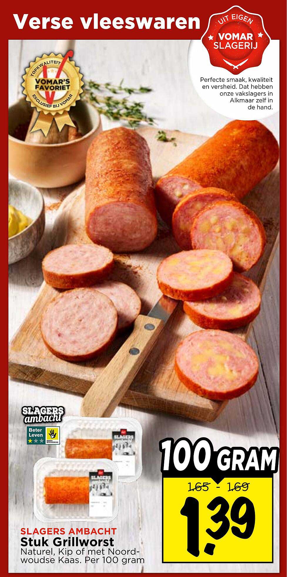 SLAGERS AMBACHT Stuk Grillworst Naturel, Kip of met Noord-woudse Kaas. Per 100 gram