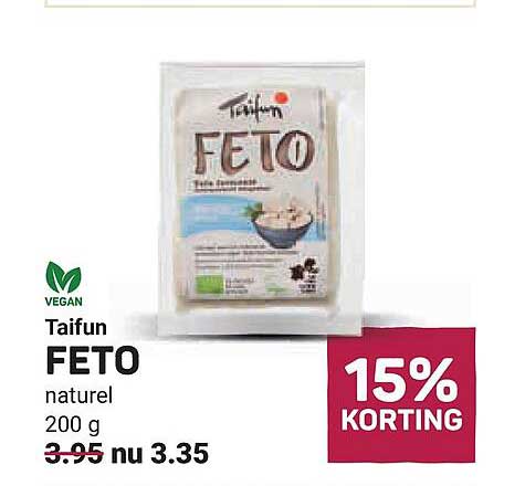 Taifun FETO naturel 200 g 15% KORTING