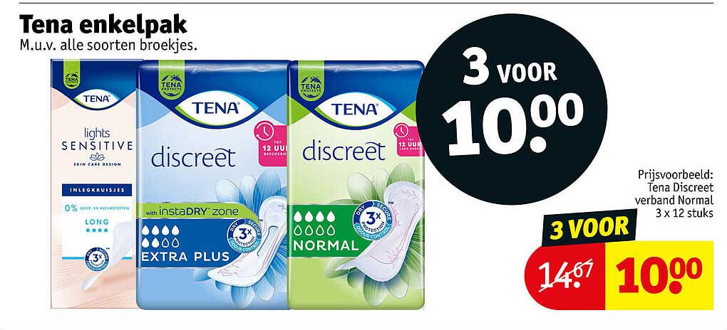 Tena enkelpak M.u.v. alle soorten broekjes. 3 voor 10.00
