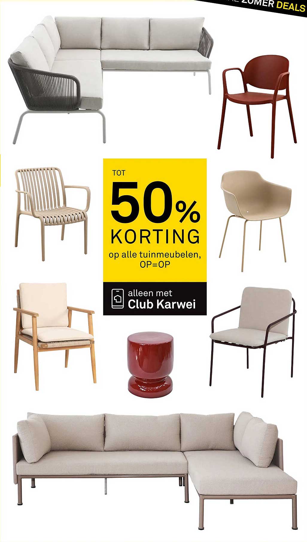 TOT 50% KORTING op alle tuinmeubelen, OP=OP alleen met Club Karwei