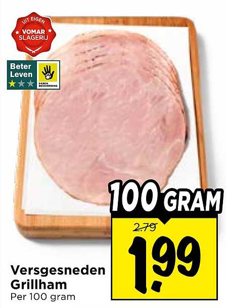 Versgesneden Grillham Per 100 gram