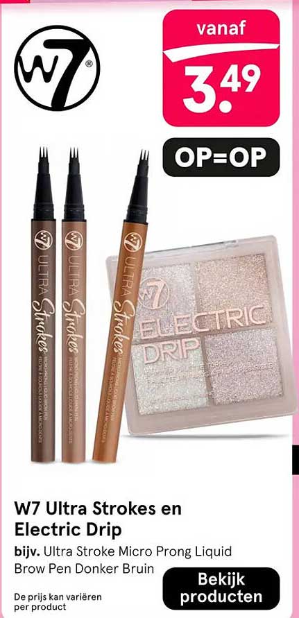 W7 Ultra Strokes en Electric Drip | 2e halve prijs