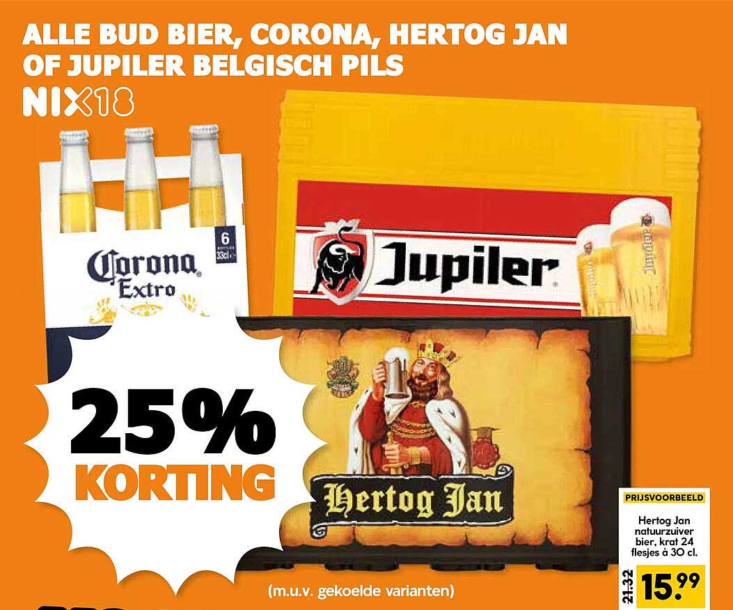 ALLE BUD BIER, CORONA, HERTOG JAN OF JUPILER BELGISCH PILS 25% KORTING