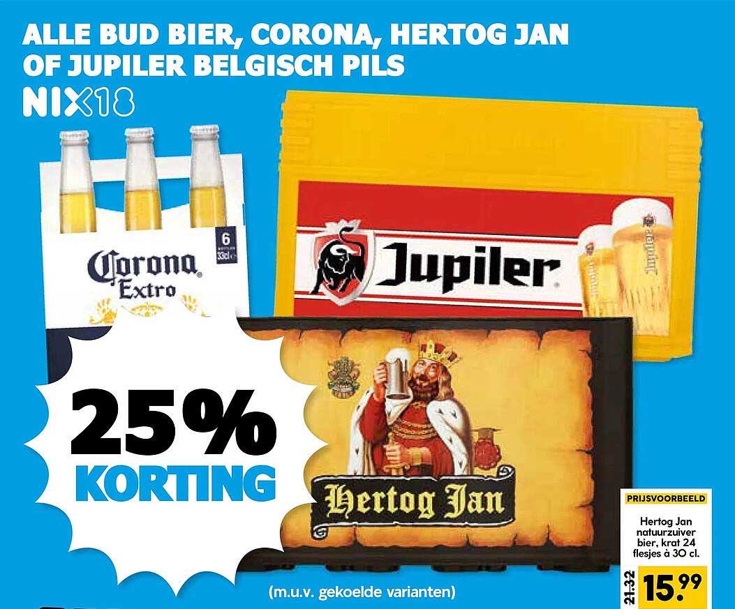 ALLE BUD BIER, CORONA, HERTOG JAN OF JUPILER BELGISCH PILS 25% KORTING
