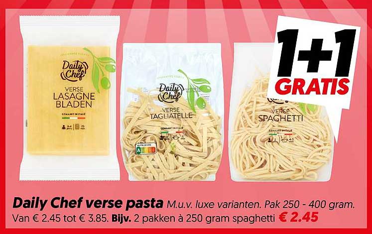 Daily Chef verse pasta M.u.v. luxe varianten. Pak 250 - 400 gram. 1+1 GRATIS