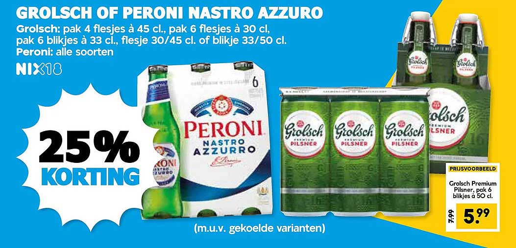 Grolsch of Peroni Nastro Azzurro 25% korting