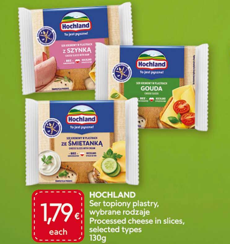 HOCHLAND Ser topiony plastry, wybrane rodzaje Processed cheese in slices, selected types 130g