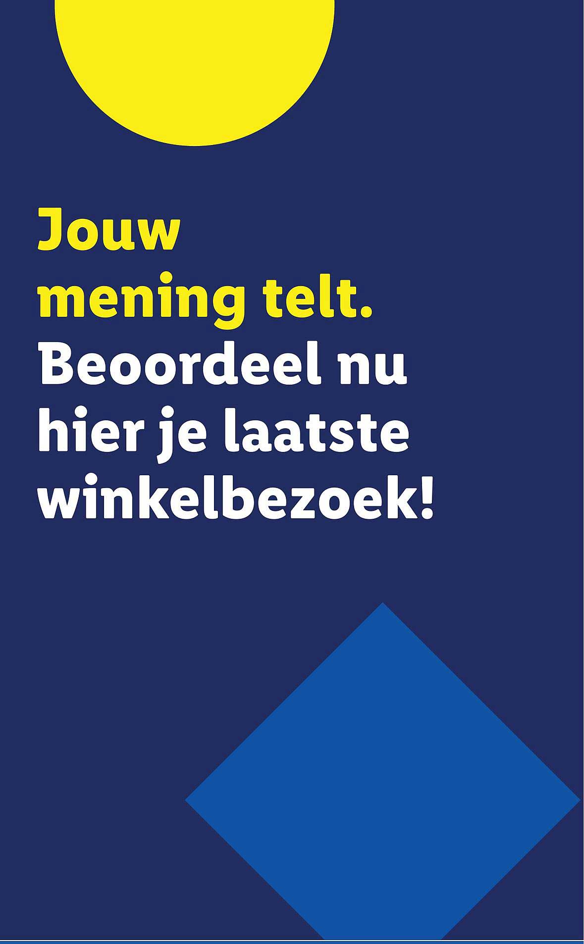 Jouw mening telt. Beoordeel nu hier je laatste winkelbezoek!