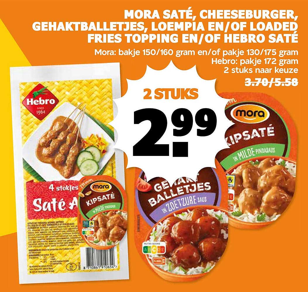 Mora saté, cheeseburger, gehaktballetjes, loempia en/of loaded fries topping en/of hebro saté