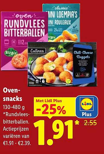 Oven-snacks 130-480 g *Rundvlees-bitterballen. Actieprijzen variëren van €1.91 - €2.39. Met Lidl Plus -25%