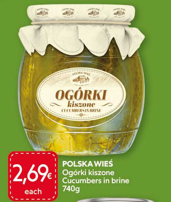 POLSKA WIEŚ Ogórki kiszone Cucumbers in brine 740g