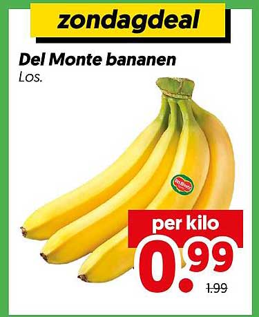 zondagdeal Del Monte bananen Los.