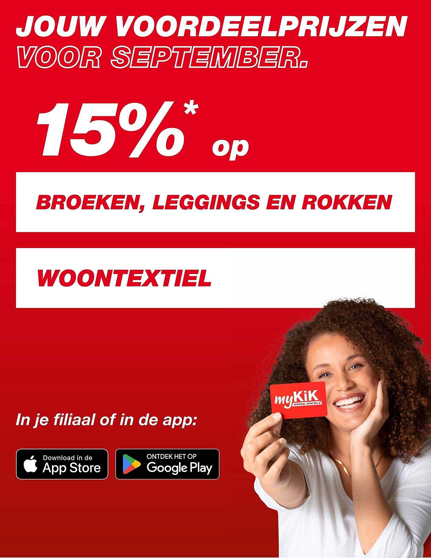 15%* op BROEKEN, LEGGINGS EN ROKKEN