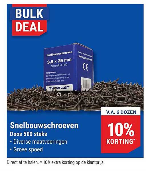 Snelbouwschroeven 10% KORTING*