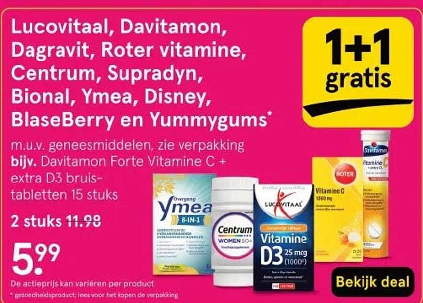 1+1 gratis op Lucovitaal, Davitamon, Dagravit, Roter vitamine, Centrum, Supradyn, Bional, Ymea, Disney, BlaseBerry en Yummygums*