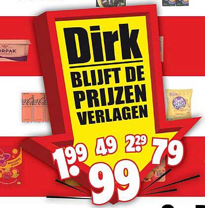 Dirk Blijft de Prijzen Verlagen
