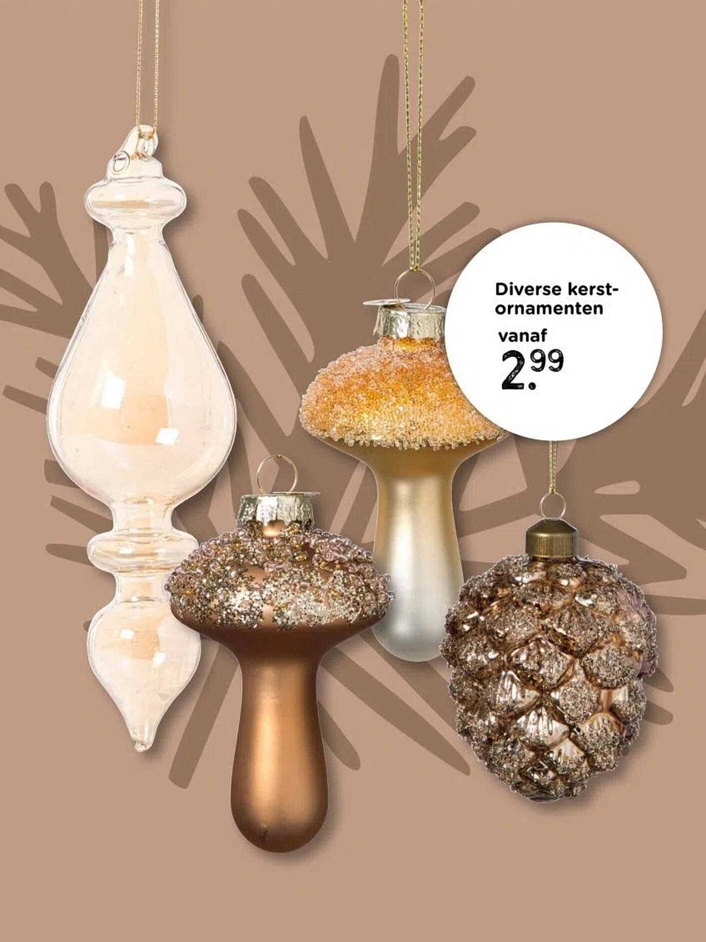 Diverse kerst-ornamenten vanaf 2,99