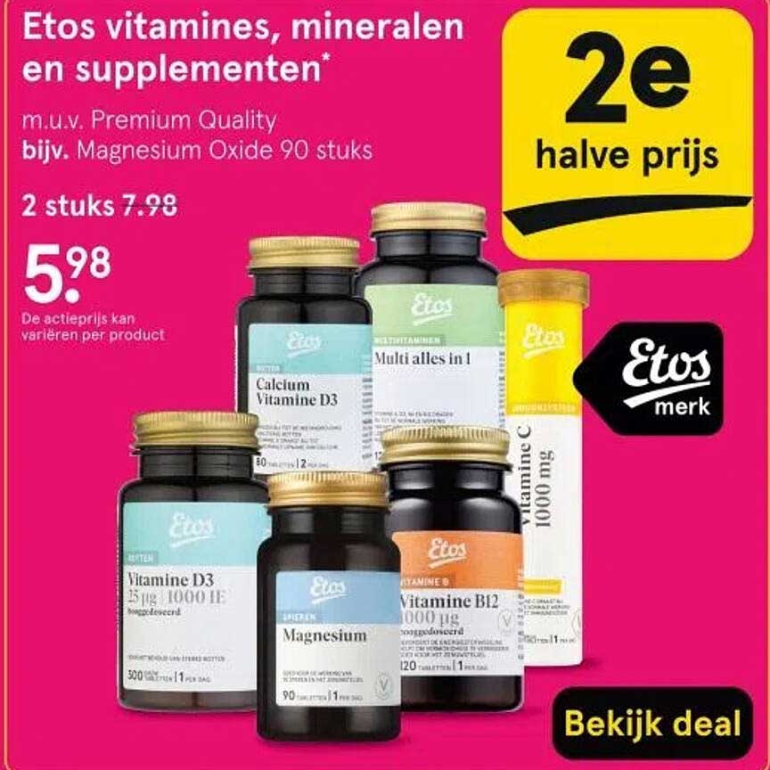 Etos vitamines, mineralen en supplementen* m.u.v. Premium Quality bijv. Magnesium Oxide 90 stuks