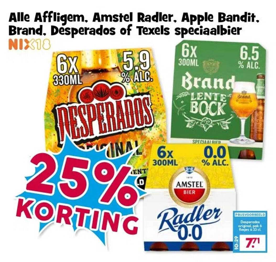 Alle Affligem, Amstel Radler, Apple Bandit, Brand, Desperados of Texels speciaalbier 25% korting
