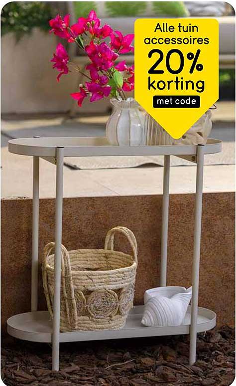 Alle tuin accessoires 20% korting met code