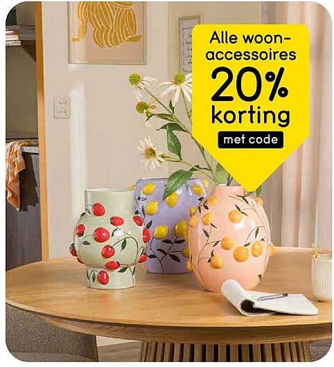 Alle woon-accessoires 20% korting met code